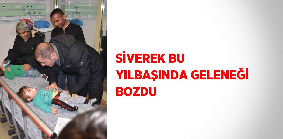 SİVEREK BU YILBAŞINDA GELENEĞİ BOZDU