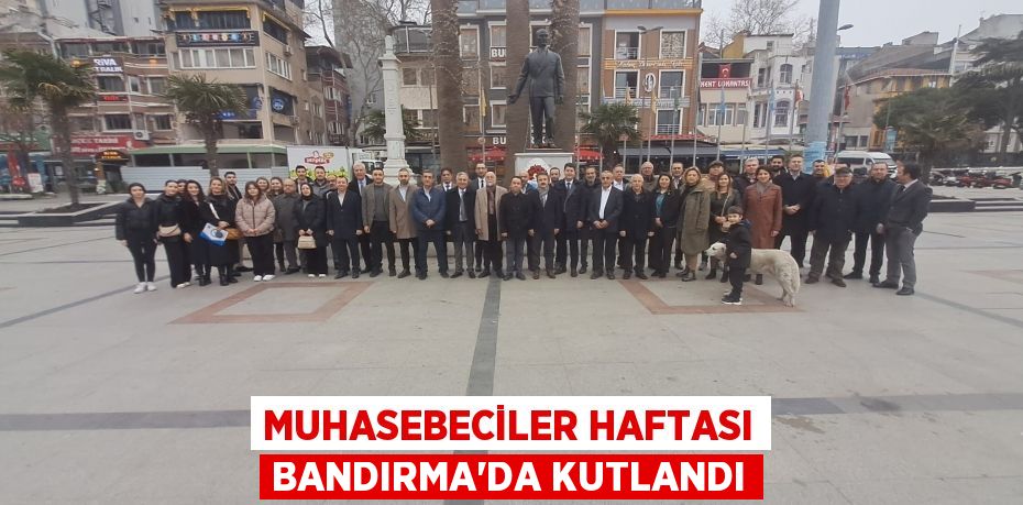 Muhasebeciler Haftası Bandırma’da kutlandı