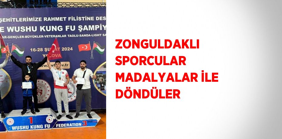 ZONGULDAKLI SPORCULAR MADALYALAR İLE DÖNDÜLER