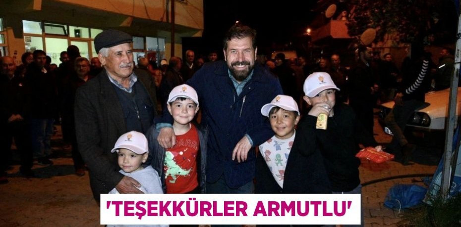 'Teşekkürler Armutlu'