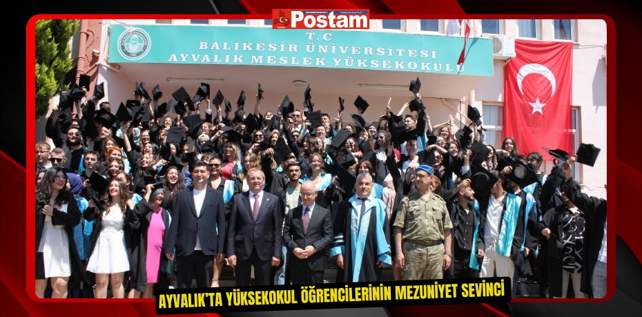 Ayvalık’ta yüksekokul öğrencilerinin mezuniyet sevinci