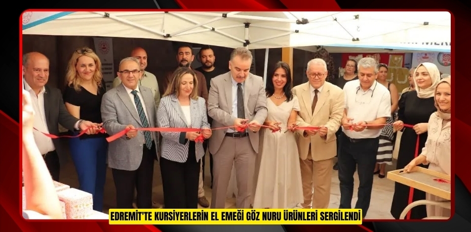 Edremit'te kursiyerlerin el emeği göz nuru ürünleri sergilendi