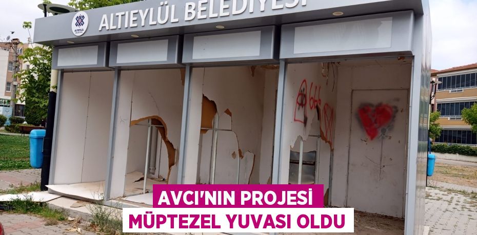 AVCI’NIN PROJESİ MÜPTEZEL YUVASI OLDU