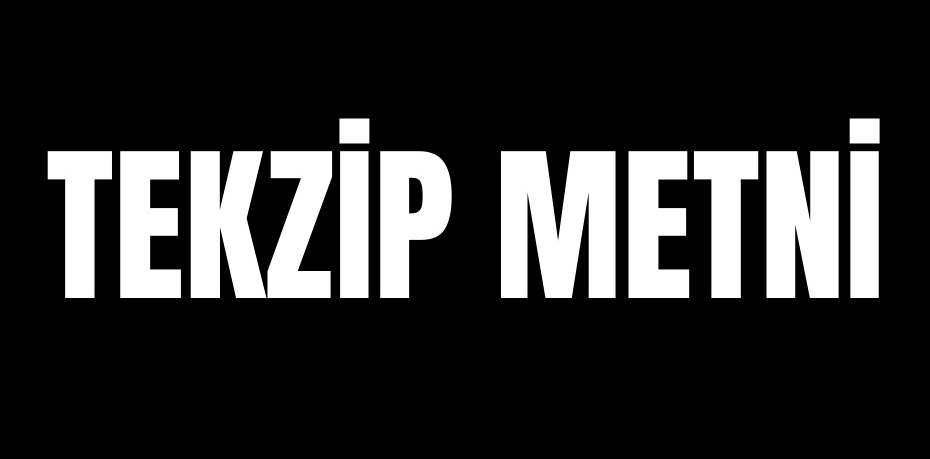 TEKZİP METNİ