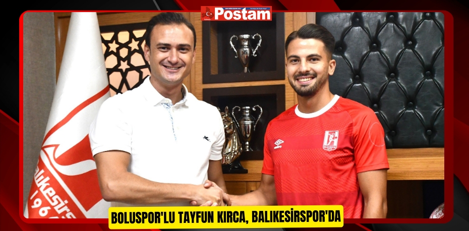 Boluspor'lu Tayfun Kırca, Balıkesirspor'da