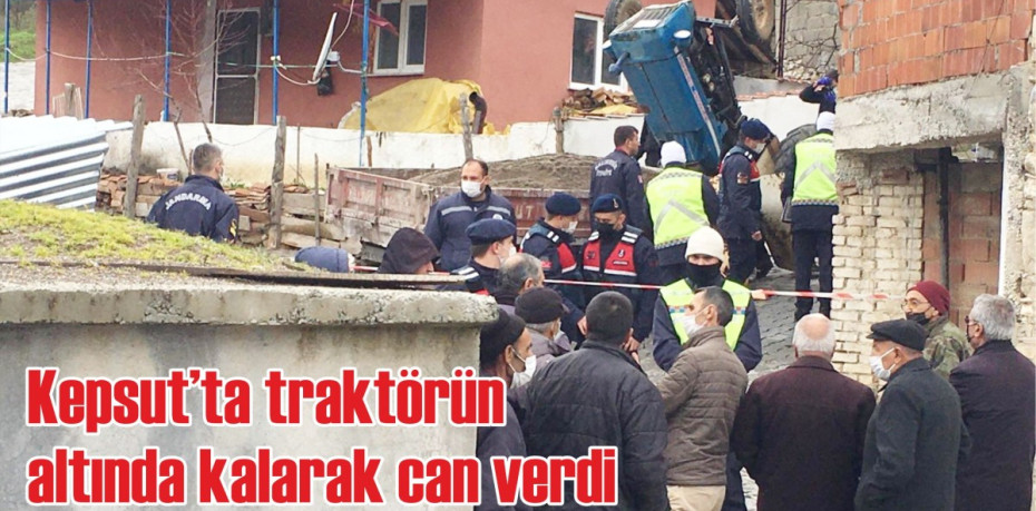 Kepsut’ta traktörün altında kalarak can verdi