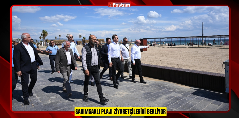 SARIMSAKLI PLAJI ZİYARETÇİLERİNİ BEKLİYOR