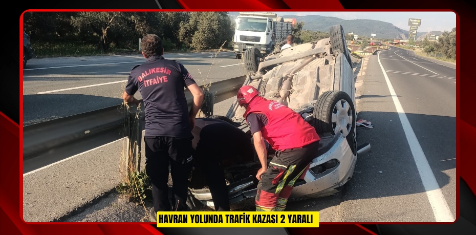 Havran yolunda trafik kazası: 2 yaralı