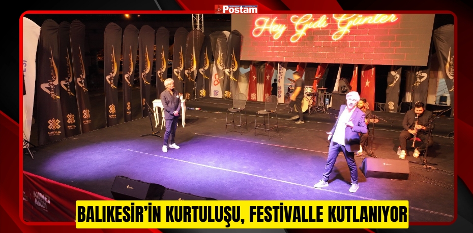Balıkesir’in kurtuluşu, festivalle kutlanıyor