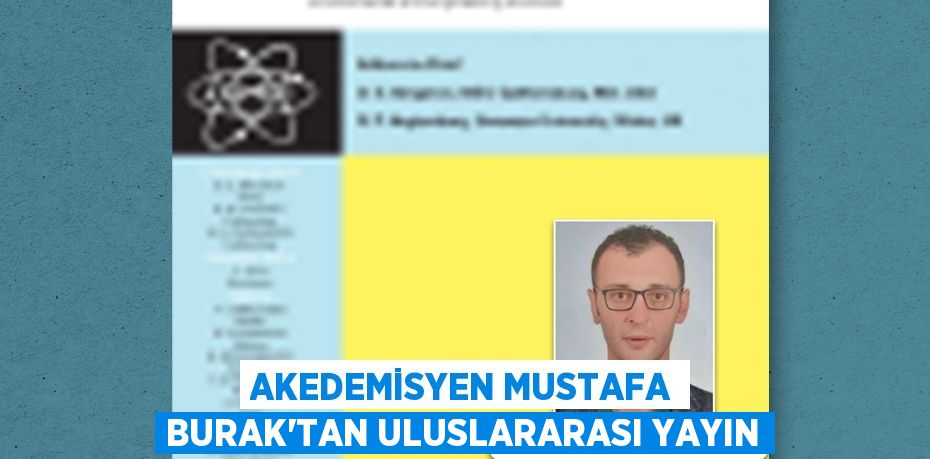 Akedemisyen Mustafa Burak'tan Uluslararası Yayın