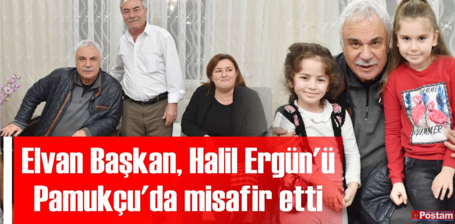 Elvan Başkan, Halil Ergün'ü Pamukçu'da misafir etti