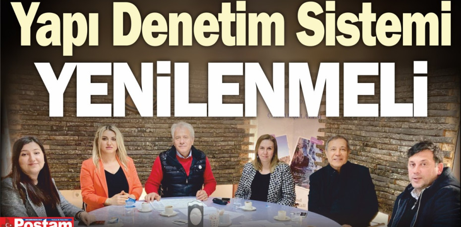 YAPI DENETİM SİSTEMİ YENİLENMELİ