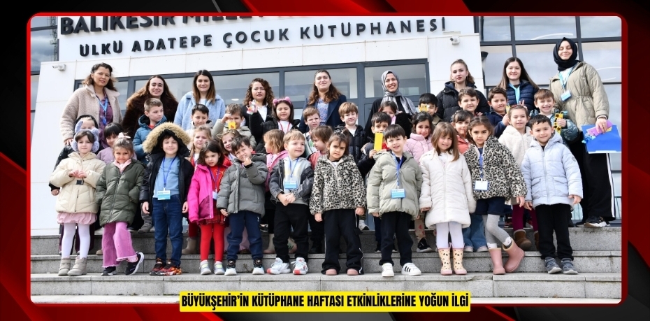 Büyükşehir’in Kütüphane Haftası Etkinliklerine Yoğun İlgi