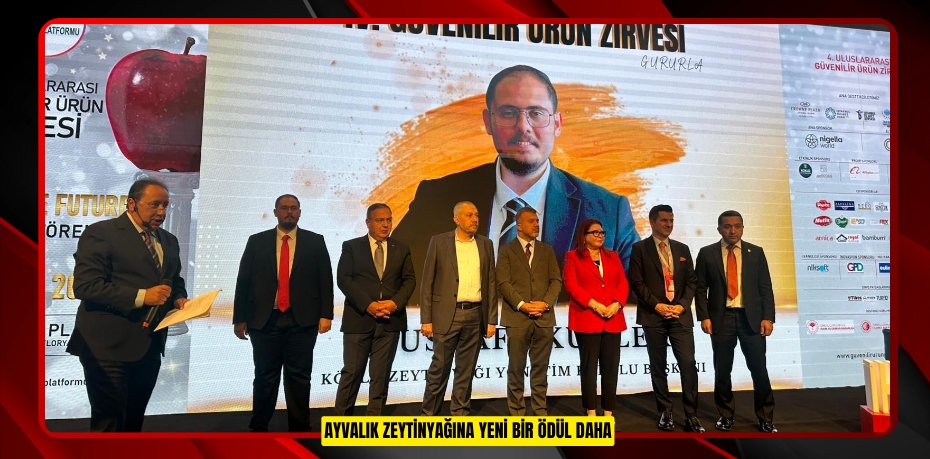 AYVALIK ZEYTİNYAĞINA YENİ BİR ÖDÜL DAHA