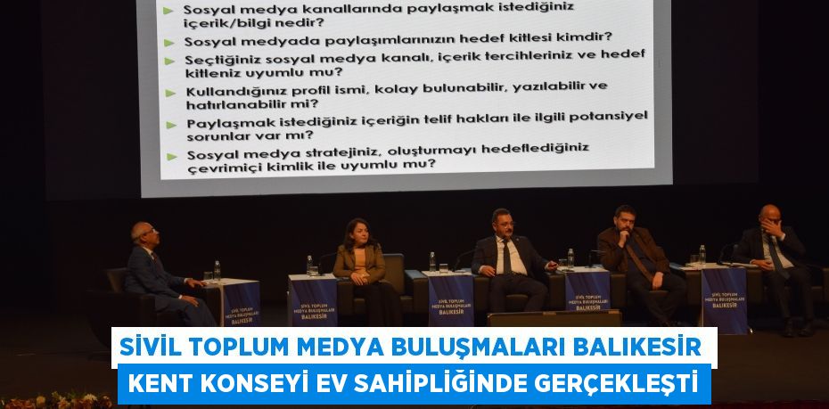 Sivil Toplum Medya Buluşmaları Balıkesir Kent Konseyi Ev Sahipliğinde Gerçekleşti