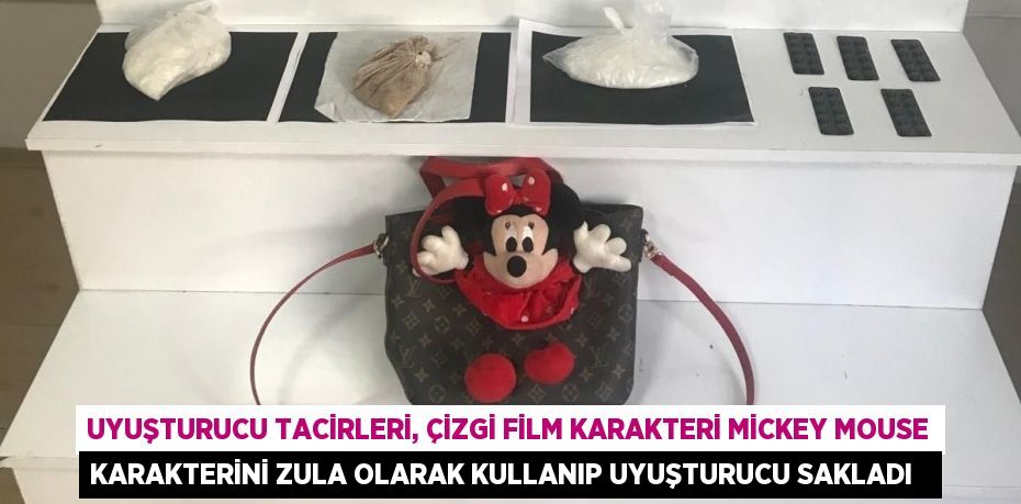 Uyuşturucu tacirleri, çizgi film karakteri Mickey Mouse karakterini zula olarak kullanıp uyuşturucu sakladı