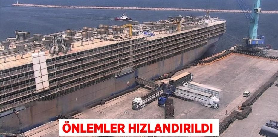 Önlemler hızlandırıldı