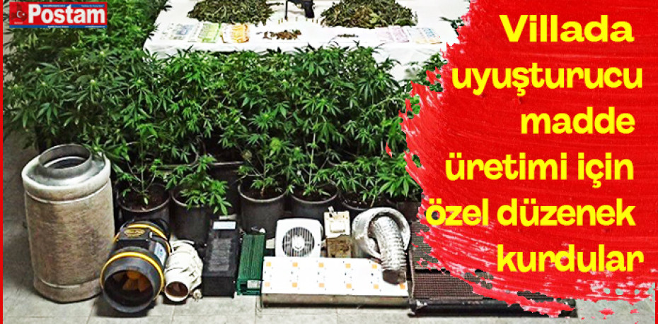 Villada uyuşturucu madde üretimi için özel düzenek kurdular