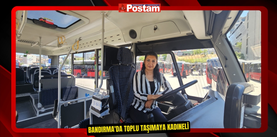 Bandırma'da toplu taşımaya kadıneli