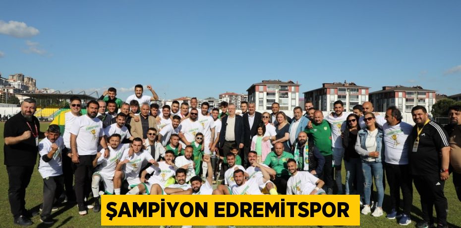 Şampiyon Edremitspor