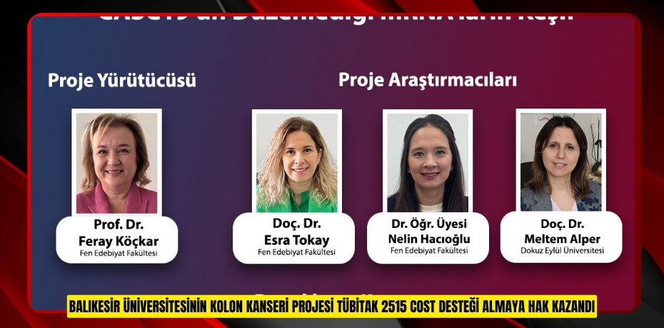 BALIKESİR ÜNİVERSİTESİNİN KOLON KANSERİ PROJESİ
