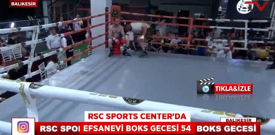 RSC SPORTS CENTER'DA EFSANEVİ BOKS GECESİ 54