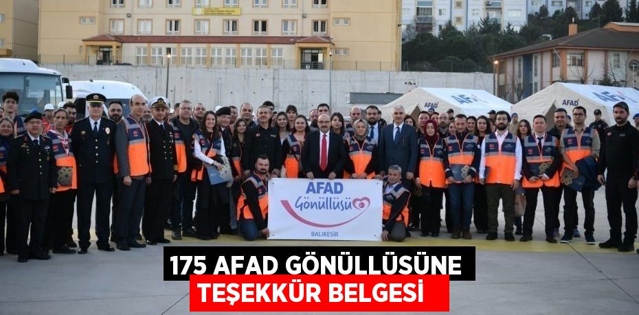 175 AFAD gönüllüsüne teşekkür belgesi
