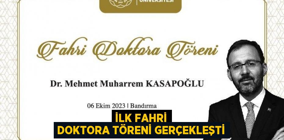 İlk Fahri Doktora Töreni Gerçekleşti