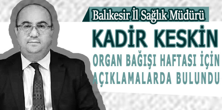 BALIKESİR HASTANESİ ORGAN BAĞIŞINDA BİRİNCİ