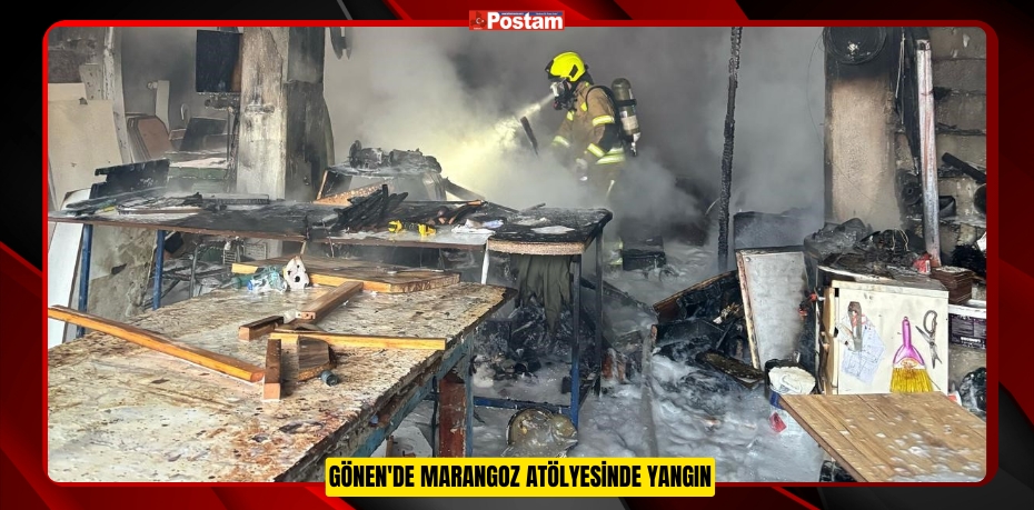 Gönen'de marangoz atölyesinde yangın  