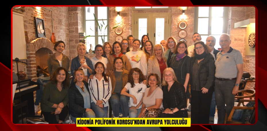 Kidonia Polifonik Korosu’ndan Avrupa yolculuğu  
