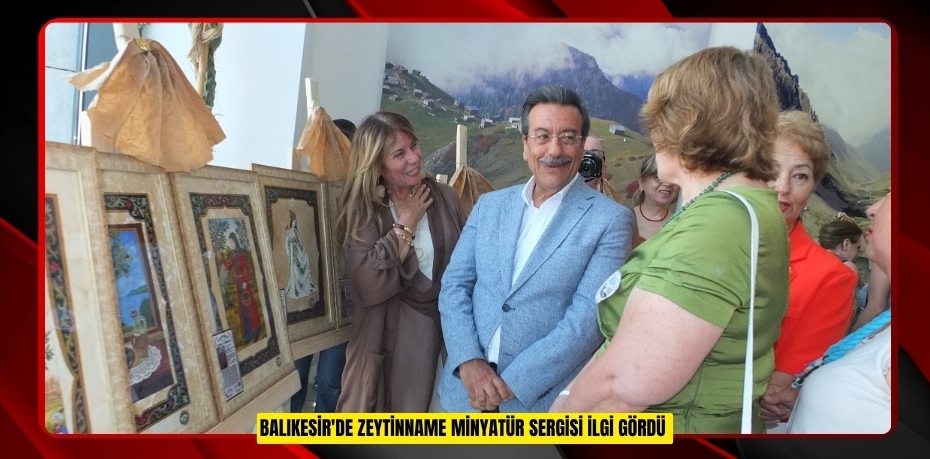 Balıkesir'de Zeytinname Minyatür Sergisi ilgi gördü