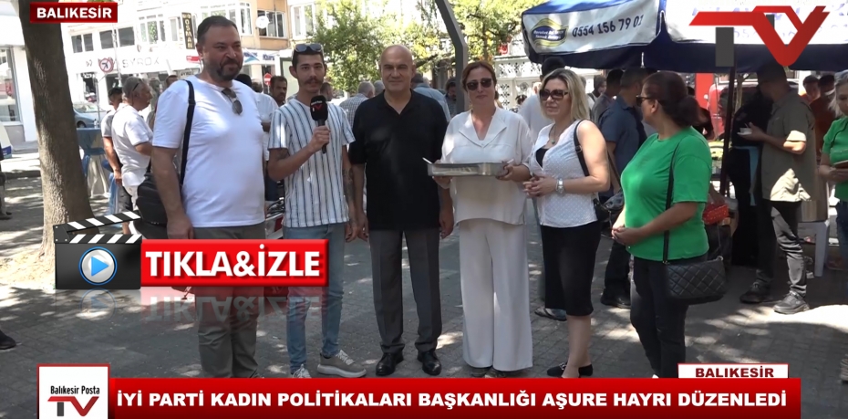 İYİ PARTİ KADIN POLİTİKALARI BAŞKANLIĞI AŞURE HAYRI DÜZENLENDİ