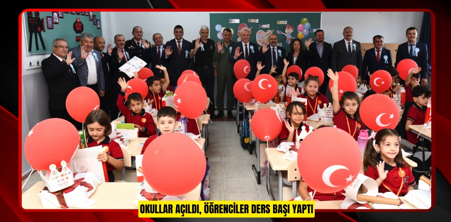 OKULLAR AÇILDI, ÖĞRENCİLER DERS BAŞI YAPTI