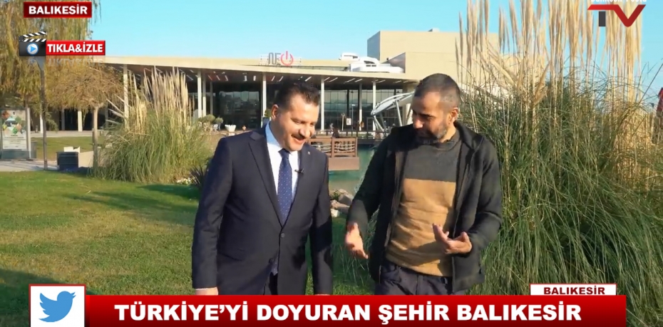 TÜRKİYE’Yİ DOYURAN ŞEHİR BALIKESİR 4