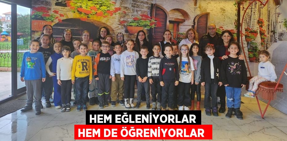 Hem Eğleniyorlar Hem De Öğreniyorlar