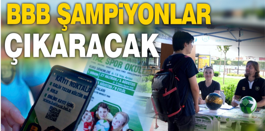 BBB şampiyonlar çıkaracak