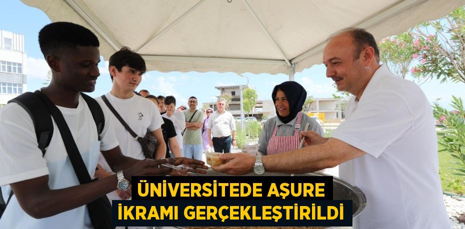 Üniversitede Aşure İkramı Gerçekleştirildi