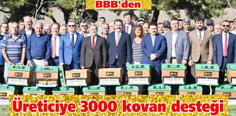 BBB’den üreticiye 3000 kovan desteği