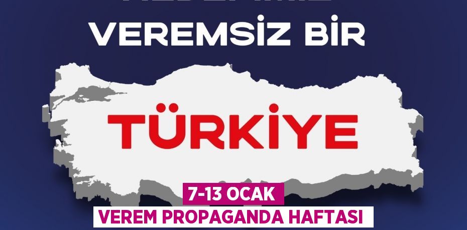 7-13 Ocak Verem Propaganda Haftası