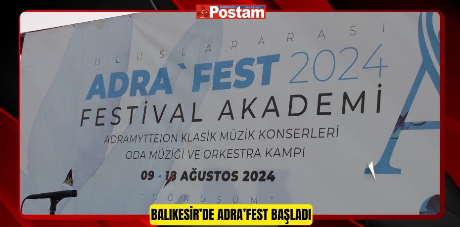 Balıkesir’de Adra’Fest başladı
