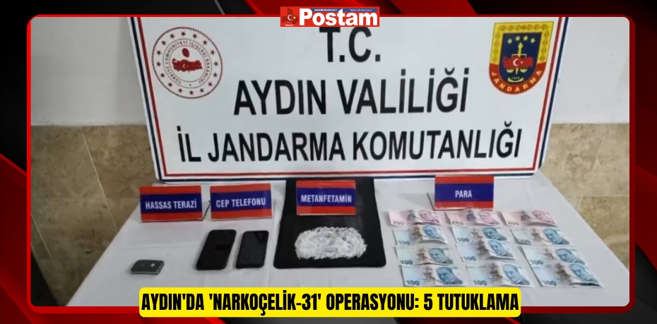 Aydın'da 'NARKOÇELİK-31' operasyonu: 5 tutuklama