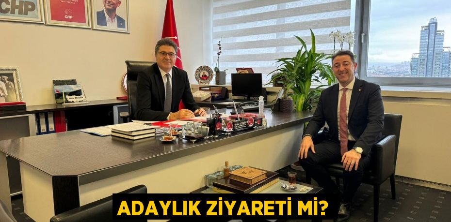 ADAYLIK ZİYARETİ Mİ?