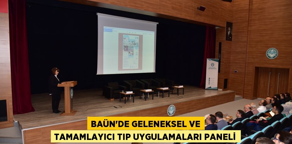 BAÜN’de Geleneksel ve Tamamlayıcı Tıp Uygulamaları Paneli