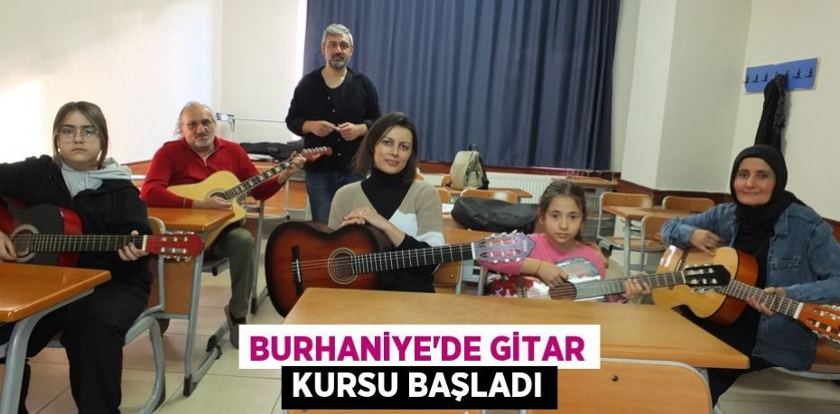 Burhaniye’de gitar kursu başladı