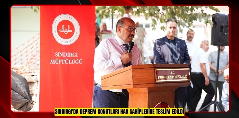 Sındırgı'da deprem konutları hak sahiplerine teslim edildi