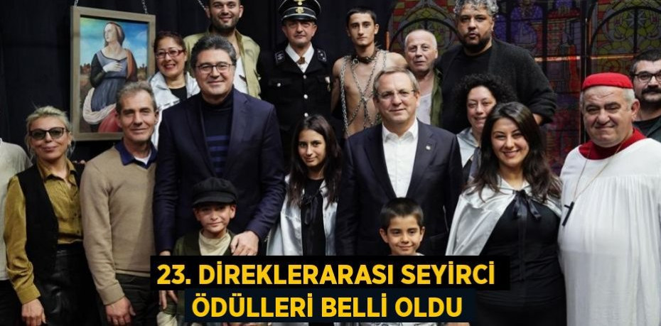 23. DİREKLERARASI SEYİRCİ ÖDÜLLERİ BELLİ OLDU