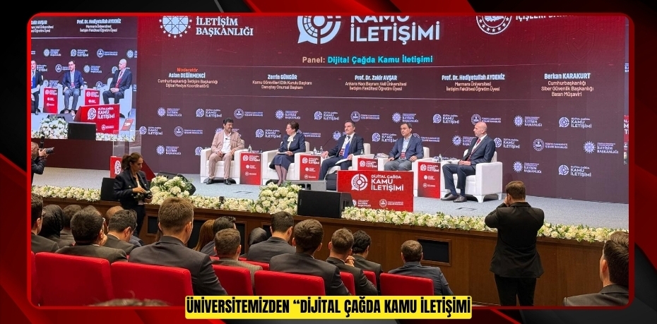 ÜNİVERSİTEMİZDEN “DİJİTAL ÇAĞDA KAMU İLETİŞİMİ” PANELİNE KATILIM
