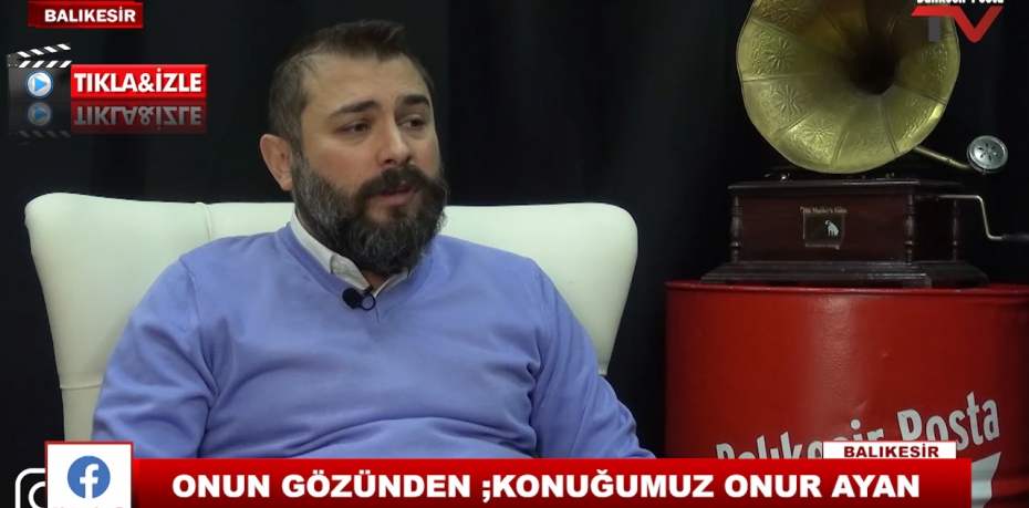 ONUN GÖZÜNDEN ;KONUĞUMUZ ONUR AYAN 7