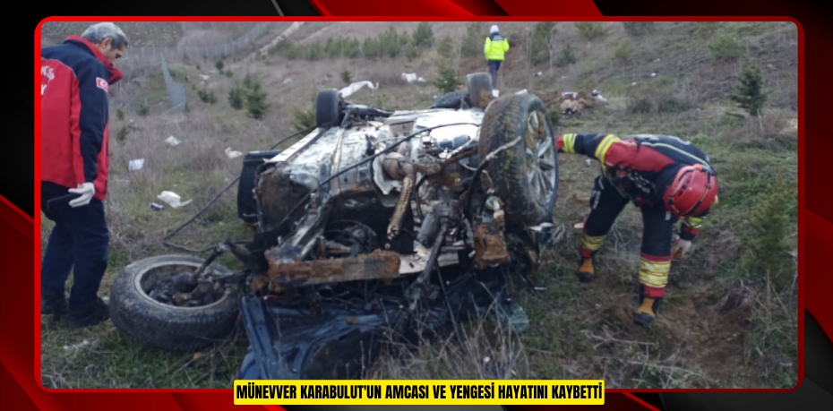 Münevver Karabulut'un amcası ve yengesi hayatını kaybetti